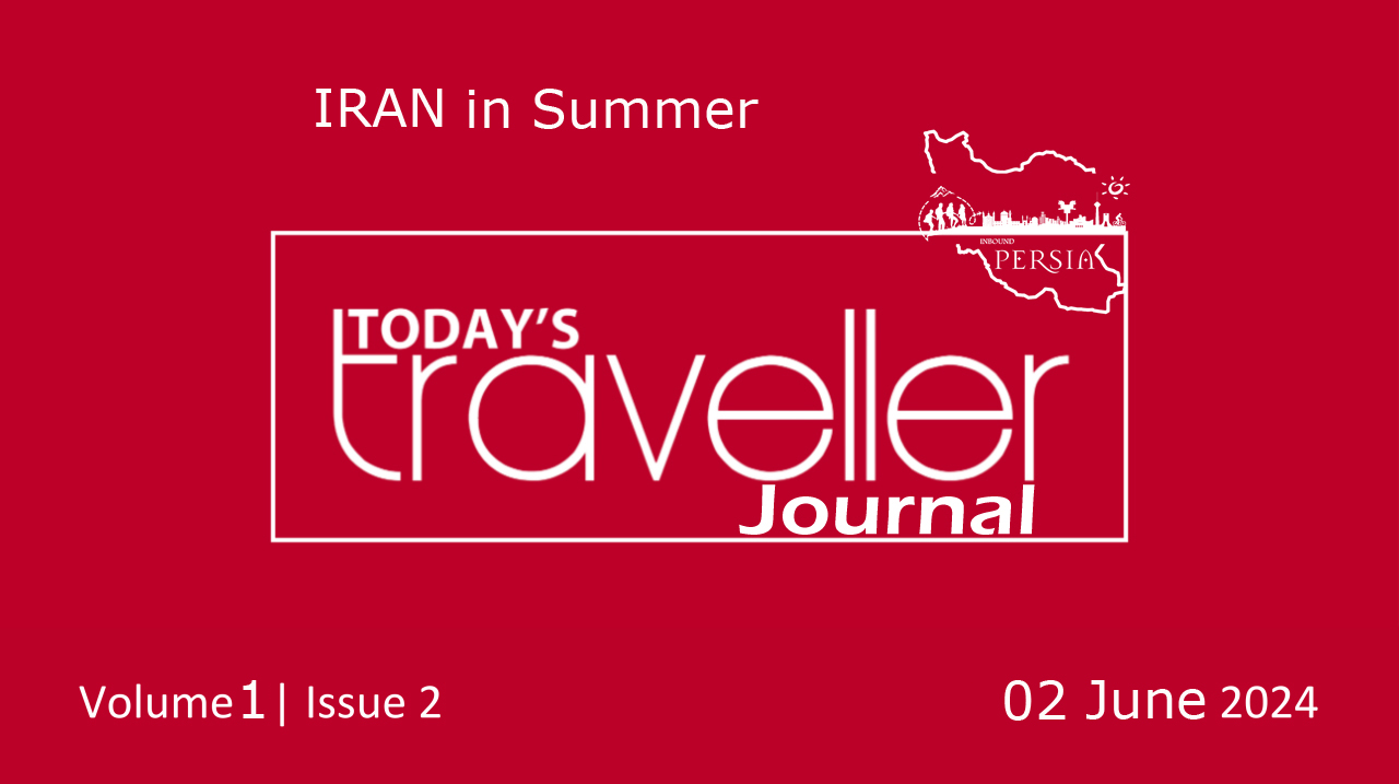 Today Travellers Journal - Iran in Summer